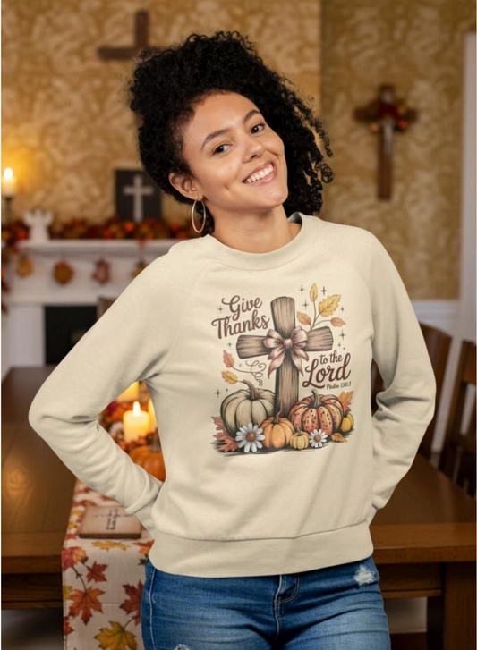 Give Thanks to The Lord Thanksgiving Unisex Sweatshirt
