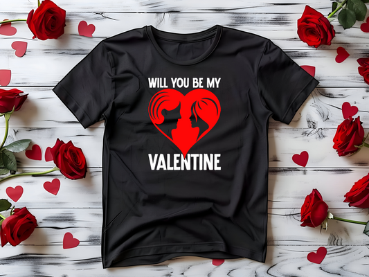 Will You Be My Valentine T-Shirt