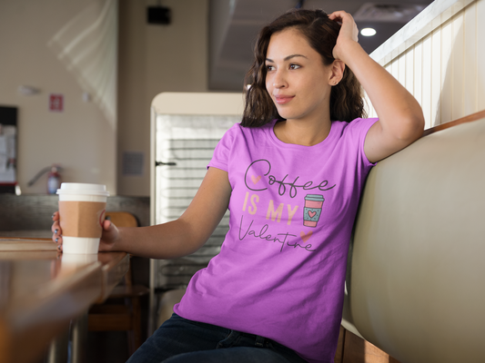 Coffee is My Valentine T-Shirt for Women and Men