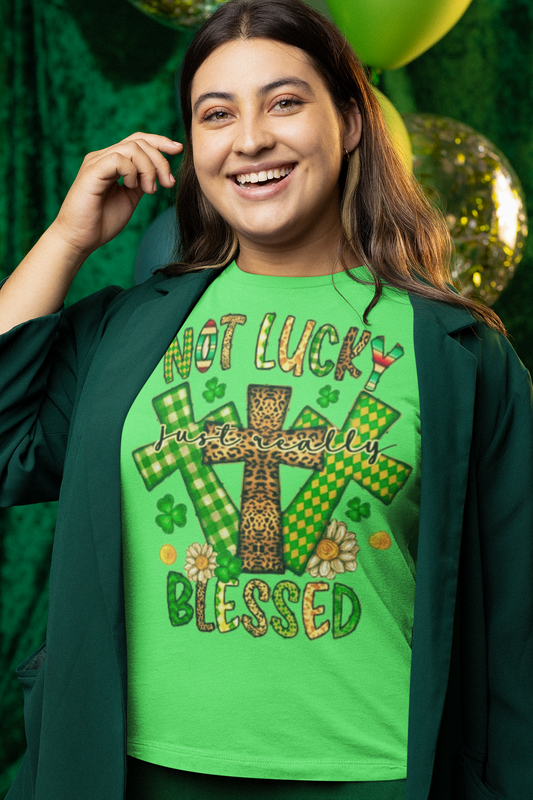 Not Lucky Just Really Blessed St Patrick's Day T-Shirt