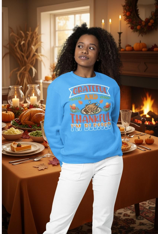 Grateful and Thankful Thanksgiving Unisex Sweatshirt